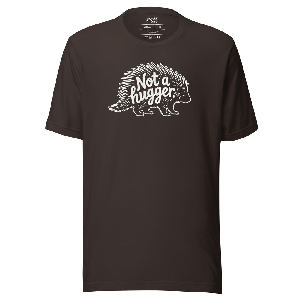 Funny Introvert Graphic T-shirt – Not a Hugger – brown – grmbl tees