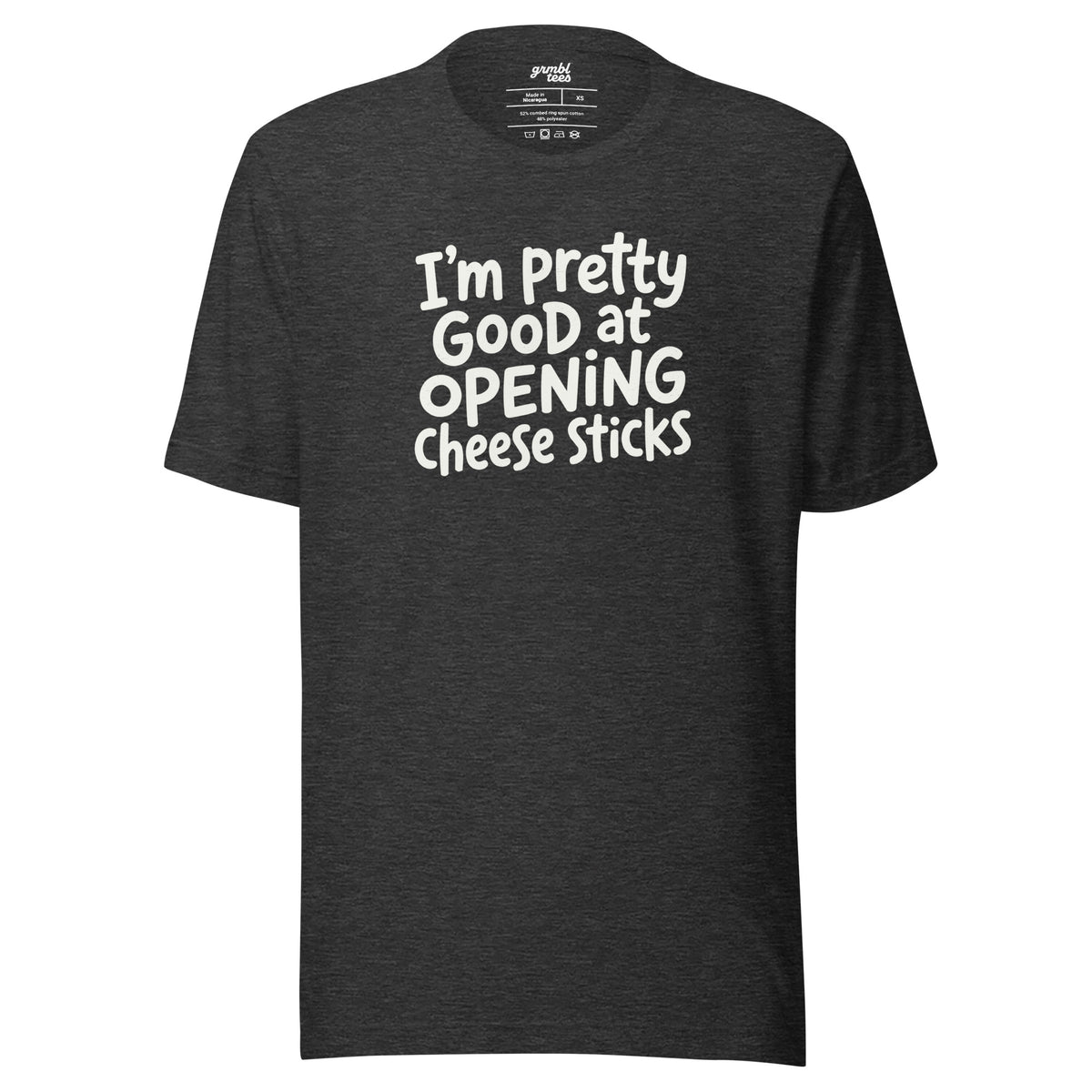 Pretty Good At Opening Cheese Sticks – Sarcastic T-shirt – dark gray – grmbl tees