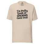 Pretty Good At Opening Cheese Sticks – Sarcastic T-shirt – cream – grmbl tees
