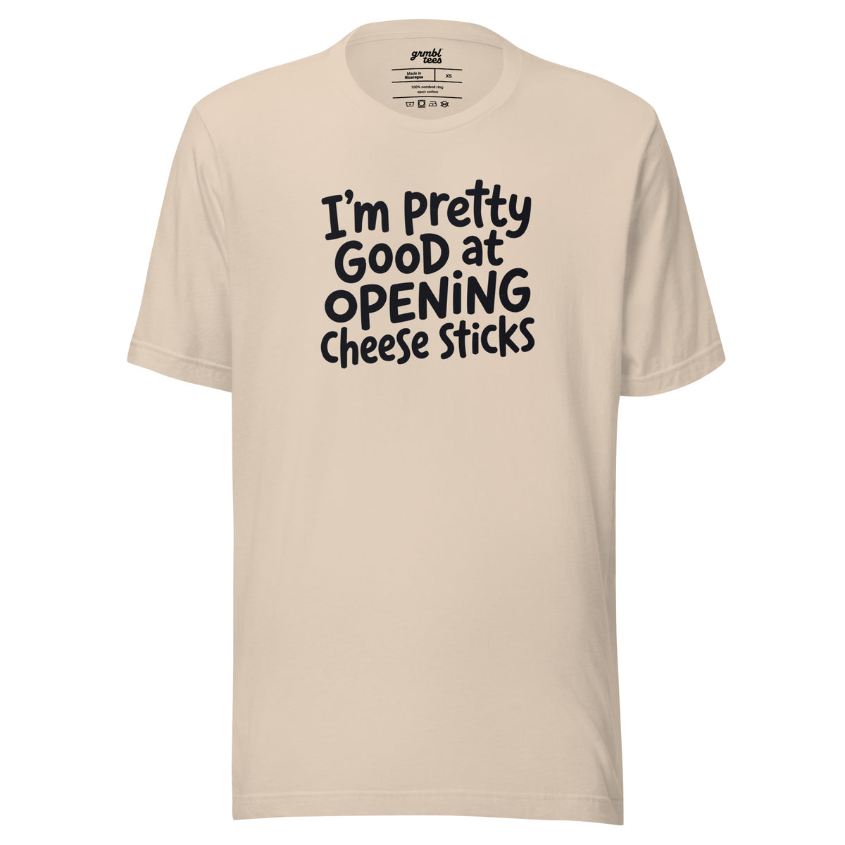 Pretty Good At Opening Cheese Sticks – Sarcastic T-shirt – cream – grmbl tees