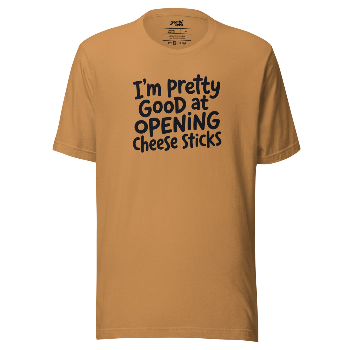 Pretty Good At Opening Cheese Sticks – Sarcastic T-shirt – toast – grmbl tees